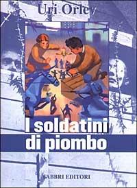 I soldatini di piombo - Uri Orlev - copertina