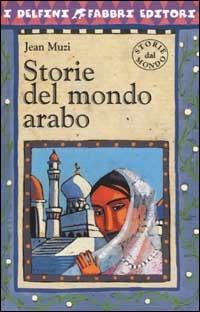 Storie del mondo arabo - Jean Muzi - copertina