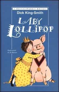Lady Lollipop - Dick King-Smith - copertina