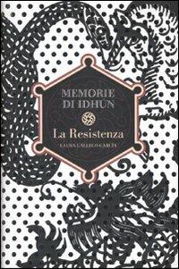 La Resistenza. Memorie di Idhun - Laura Gallego García - copertina