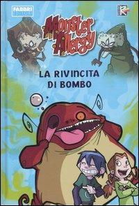 La rivincita di Bombo. Monster Allergy. Ediz. illustrata - Fabrizio Lo Bianco - copertina