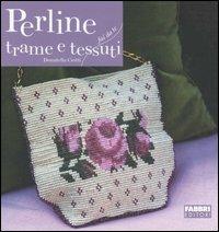 Perline. Trame e tessuti. Ediz. illustrata - Donatella Ciotti - copertina