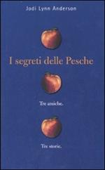 I segreti delle pesche