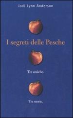 I segreti delle pesche