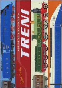 Treni. Libro pop-up. Ediz. illustrata - Robert Crowther - copertina