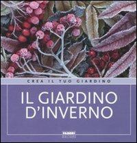 Il giardino d'inverno. Ediz. illustrata - Cristina Pradella - copertina