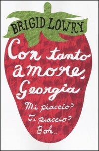 Con tanto amore, Georgia - Brigid Lowry - copertina