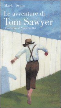 Le avventure di Tom Sawyer. Ediz. illustrata - Mark Twain - copertina