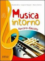 Musica intorno. Tomi A-B-C. Con quaderno delle verifiche. Per la Scuola media. Con DVD-ROM