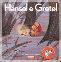 Hänsel e Gretel. Ediz. illustrata. Con CD Audio - Jacob Grimm,Wilhelm Grimm,Paola Parazzoli - copertina