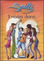 Il nostro diario. Spike Team. Ediz. illustrata