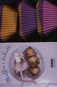 Muffin e dolcetti. Con gadget
