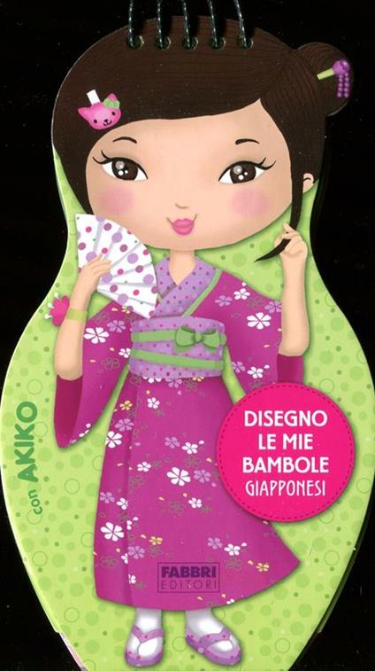 Disegno le mie bambole giapponesi con Akiko. Con adesivi. Ediz. illustrata - copertina