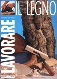 Lavorare il legno - Dárcy Hyder Stewart - copertina