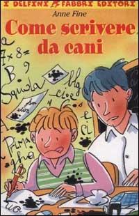 Come scrivere da cani - Anne Fine - copertina
