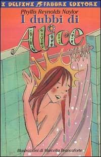 I dubbi di Alice - Phyllis Reynolds Naylor - copertina