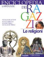 L'enciclopedia dei ragazzi. Vol. 24: Le religioni