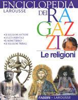 L'enciclopedia dei ragazzi. Vol. 24: Le religioni - copertina