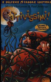 Cattivissimi!. Vol. 5: Terrore strisciante