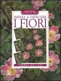 Impara a dipingere i fiori - copertina