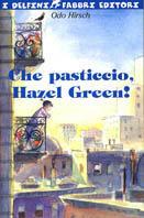 Che pasticcio, Hazel Green!