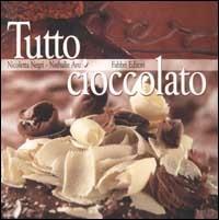 Tutto cioccolato - Nicoletta Negri,Nathalie Aru - copertina