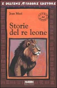 Storie del re leone - Jean Muzi - copertina