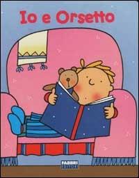 Io e Orsetto - Nicoletta Costa - copertina