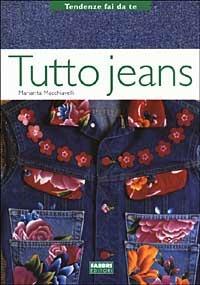 Tutto jeans - Mariarita Macchiavelli - copertina
