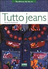 Tutto jeans - Mariarita Macchiavelli - copertina