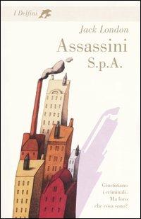 Assassini S.p.A. - Jack London - copertina
