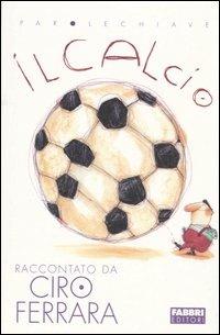 Il calcio - Ciro Ferrara - 3