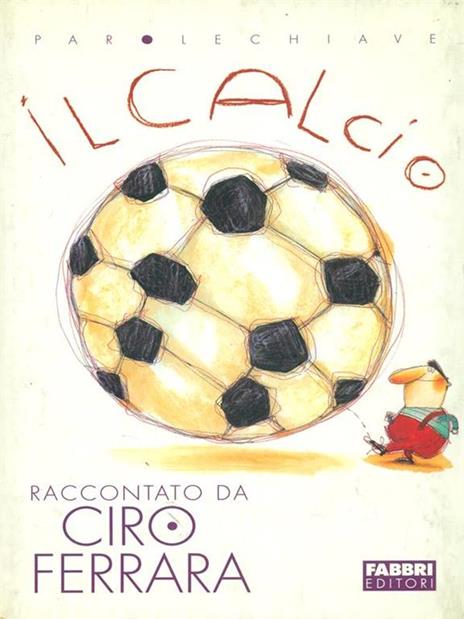 Il calcio - Ciro Ferrara - copertina