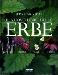 Il nuovo libro delle erbe - Jekka McVicar - copertina