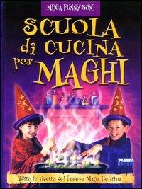 Scuola di cucina per maghi. Con gadget - copertina