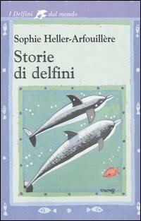 Storie di delfini - Sophie Heller-Arfouillère - copertina