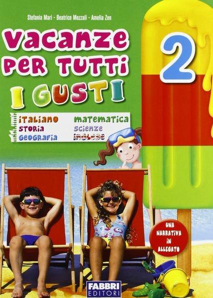 Vacanze per tutti i gusti. Per la Scuola elementare. Vol. 2 - copertina