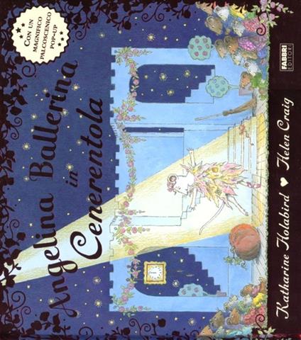 Angelina ballerina in Cenerentola. Libro pop-up. Ediz. illustrata - Katharine Holabird,Helen Craig - copertina