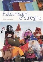 Fate, maghi, streghe