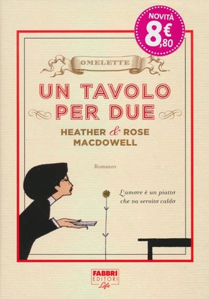 Un tavolo per due - Heather McDowell,Rose McDowell - copertina