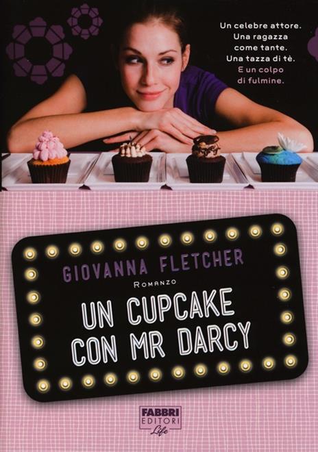 Un cupcake con Mr Darcy - Giovanna Fletcher - copertina
