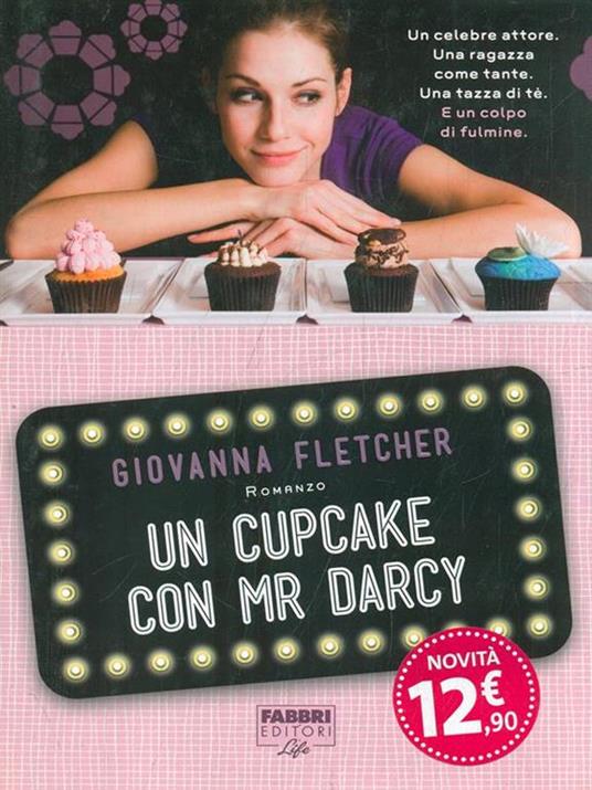 Un cupcake con Mr Darcy - Giovanna Fletcher - 6