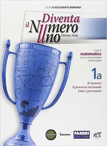  Diventa il numero uno. Vol. 1A-1B. Con Sfide matematiche-Quaderno. Per la Scuola media. Con e-book. Con espansione online -  Gilda Flaccavento Romano - copertina