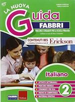 La nuova guida Fabbri. Italiano. Guida per l'insegnante della 2ª classe elementare