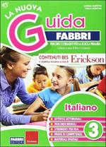 La nuova guida Fabbri. Italiano. Guida per l'insegnante della 3ª classe elementare