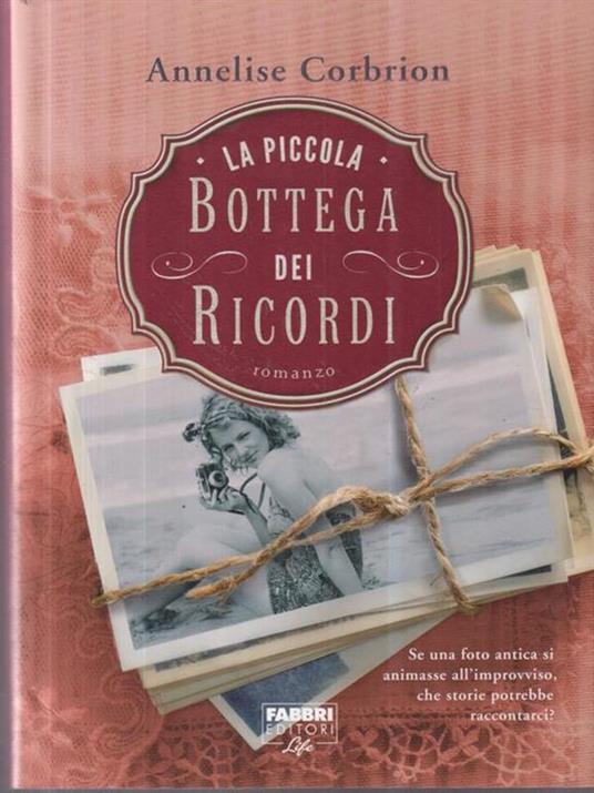 La piccola bottega dei ricordi - Annelise Corbrion - 4