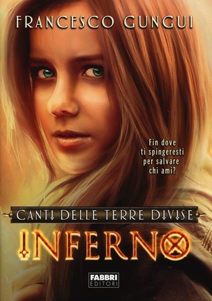 Inferno. Canti delle terre divise - Francesco Gungui - copertina