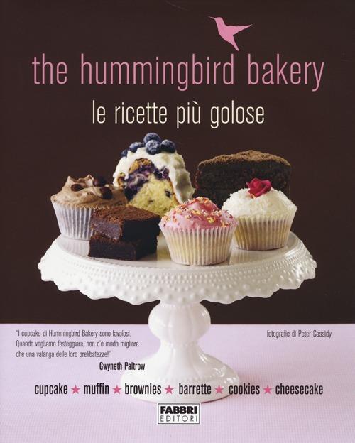 The Hummingbird Bakery. Le ricette più golose - copertina