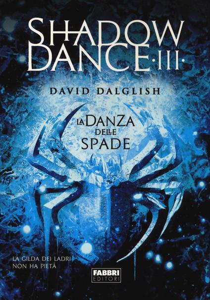 La danza delle spade. Shadowdance. Vol. 3 - David Dalglish - copertina