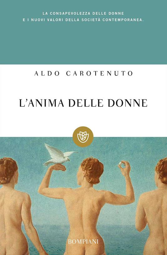 L'anima delle donne. Per una lettura psicologica al femminile - Aldo Carotenuto - copertina